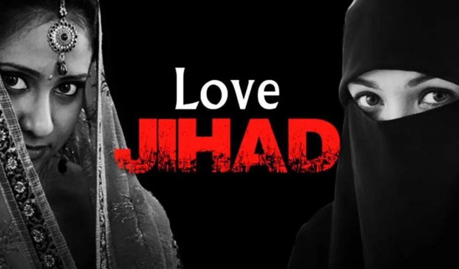 Against love. Love Jihad captions. Love Jihad films.