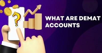 What are Demat Accounts? Definition, Types, Benefits & Features