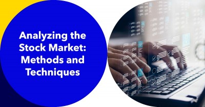 Market Analysis: Examining Different Methods of Analyzing the Stock Market