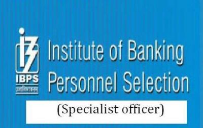 IBPS Specialist Officer 2017 registrations, apply now on ibps.in