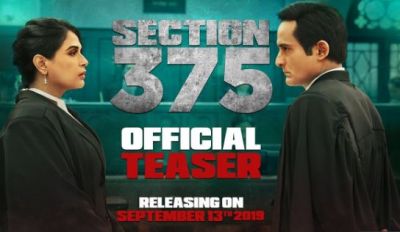 Section 375: A Film Based on Serious Issue of Section 375, View Teaser here!