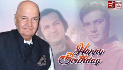 Prem Chopra has won the hearts of the people with his negative roles