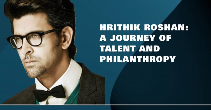 Hrithik Roshan: A Journey of Talent, Perseverance, and Philanthropy