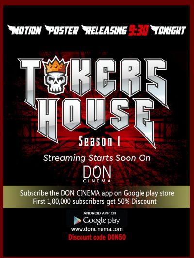 DON Cinema Reveals Motion Poster of Digital Reality Show Tokers House
