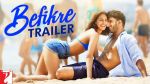 The carefree romantic trailer of 'Befikre' is out..!!