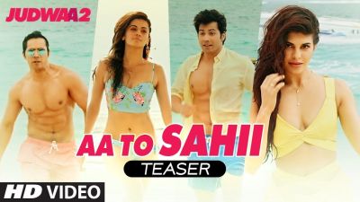 Watch the teaser of fourth song 'Aa Toh Sahi' from Judwaa2