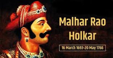 Malharrao Holkar, A Maratha warrior who devoted his to the motherland