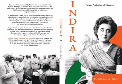 Dr. Abhinandan Ballary Releases Second Edition of His Biographical Masterpiece Indira: Fame, Prejudice, and Beyond