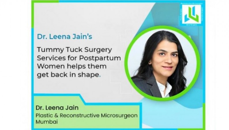 Dr Leena Jain S Tummy Tuck Surgery Services For Postpartum Women Helps Them Get Back In Shape