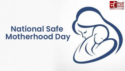 Know why National Safe Motherhood Day is celebrated, what is its history