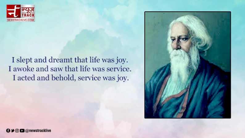 Rabindranath Tagore,' Service to man is also service to God.'