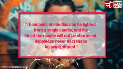 Thousands of candles can be lighted from a single candle