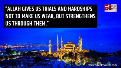 Allah gives us trials and hardships