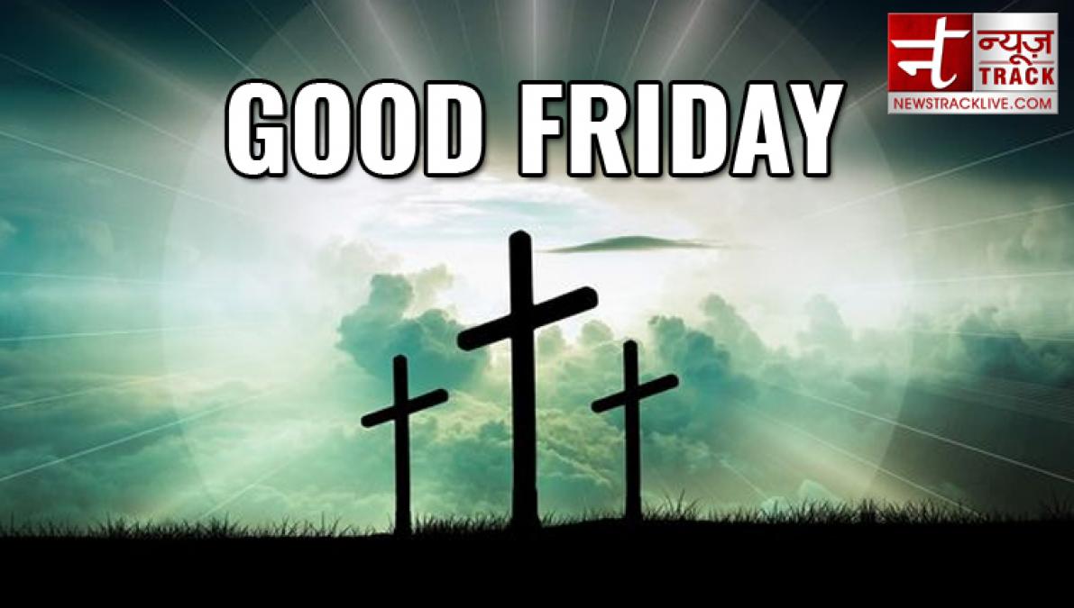 Good Friday 2019: History and Significance of The Holy Festival