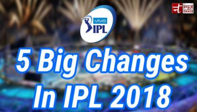 5 New rules in the IPL 2018