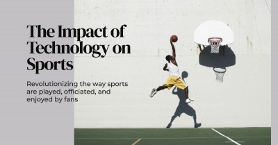 The Impact of Technology on Sports: Revolutionized the Way Sports Are Played, Officiated, and Enjoyed by Fans