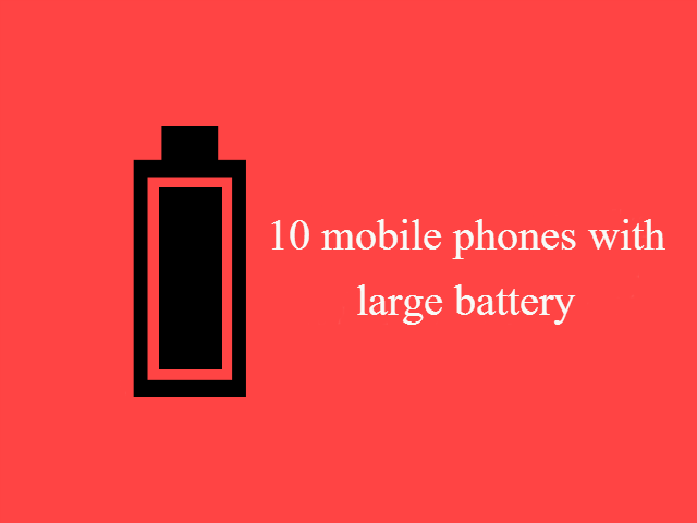 चाहते हैं बढ़िया बैटरी तो आपके लिए हैं यह 10 फोंस