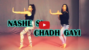 Video : 'नशे सी चढ़ गयी' पर लडकियों ने किया बहुत ही शानदार डांस